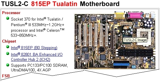 http://www.asus.com.tw/Products/Motherboard/tualatin/tusl2-c/spec.html