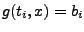 $\displaystyle g(t_i,x)=b_i$